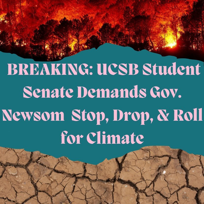 ELI student helps the UCSB Student Senate to demand Governor Newsom to stop, drop, and roll for climate.